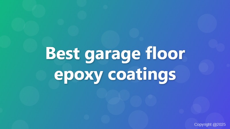 Best garage floor epoxy coatings